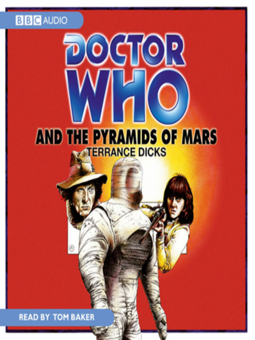 Title details for Doctor Who and the Pyramids of Mars by Terrance Dicks - Available
